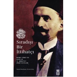 Sıradışı Bir İttihatçı