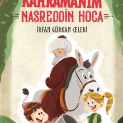 Kahramanım Nasreddin Hoca - Kahraman Avcısı Kerem 6