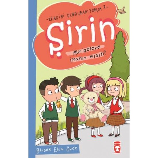 Şirin Mucizelere İnanır mısın - Kendimi Durduramıyorum 2