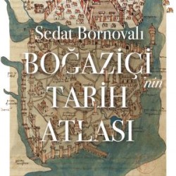 Boğaziçinin Tarih Atlası