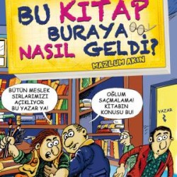 Bu Kitap Buraya Nasıl Geldi?