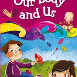 Our Body And Us - Vücudumuz ve Biz (İngilizce)