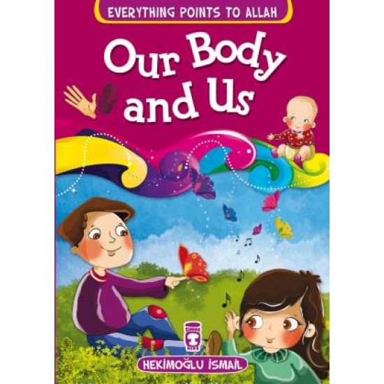 Our Body And Us - Vücudumuz ve Biz (İngilizce)