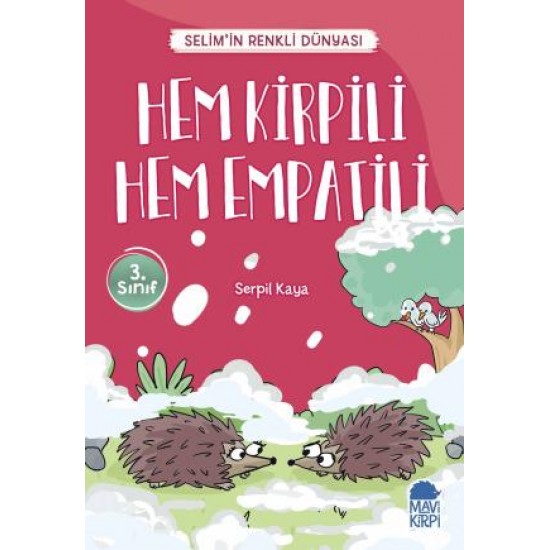 Hem Kirpili Hem Empatili  - Selimin Renkli Dünyası 3. Sınıf