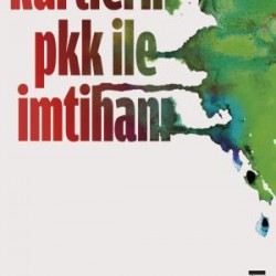 Kürtlerin PKK ile İmtihanı