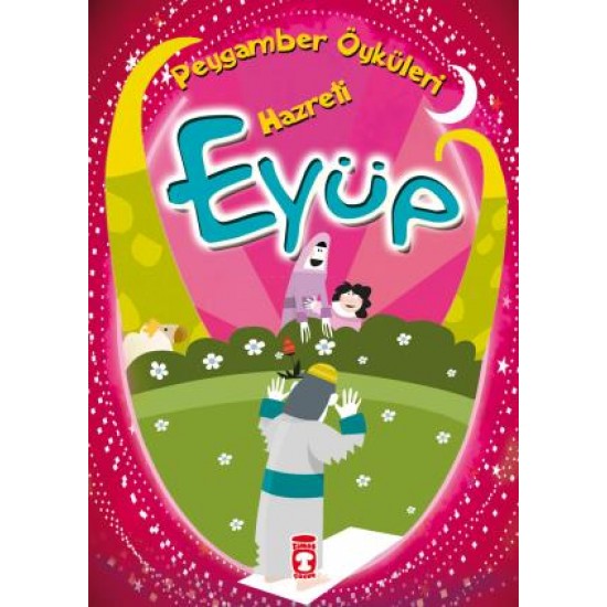 Hazreti Eyüp - Peygamber Öyküleri Hazreti Eyüp - Peygamber Öyküleri