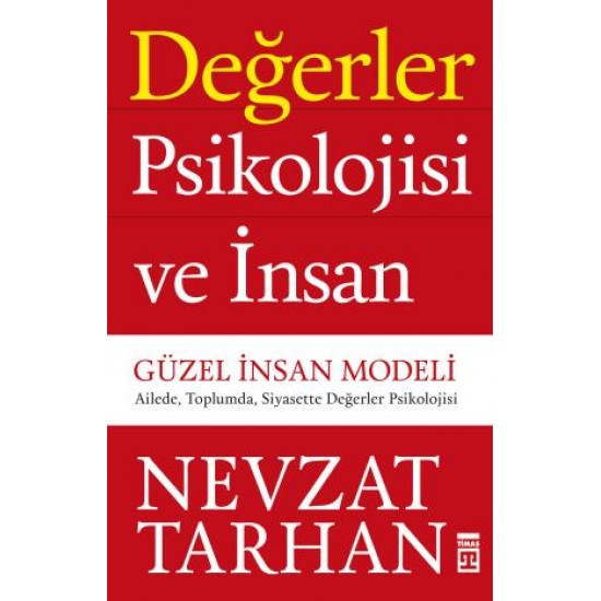 Değerler Psikolojisi ve İnsan Değerler Psikolojisi ve İnsan