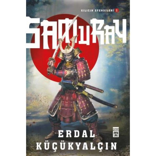 Kılıcın Efendileri I: Samuray Kılıcın Efendileri I: Samuray