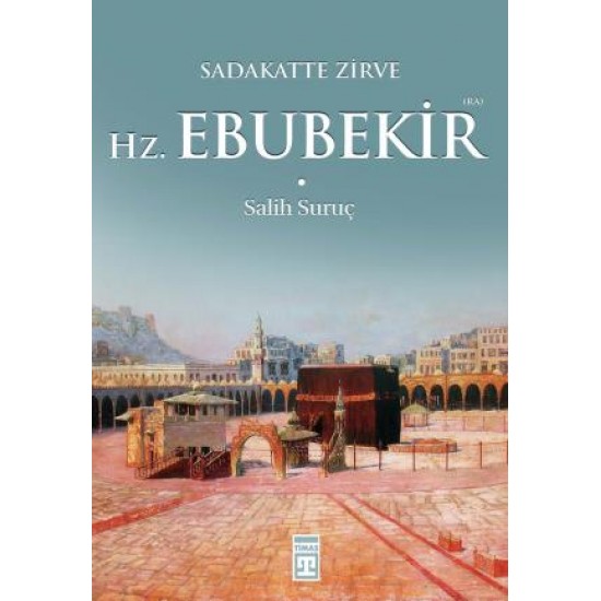 Hazreti Ebubekir (Ra) Hazreti Ebubekir (Ra)
