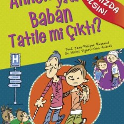 Annen ya da Baban Tatile mi Çıktı - Aramızda Kalsın