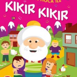 Nasreddin Hoca İle Kıkır Kıkır - Fıkralarla Değer Eğitimi